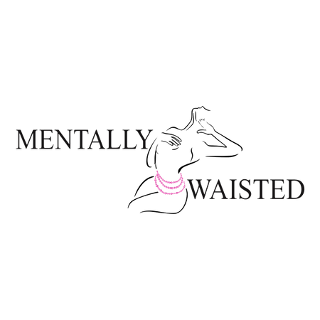 MentallyWaisted
